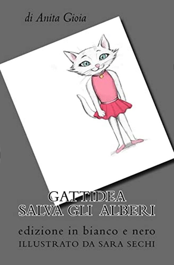 Gattidea Salva Gli Alberi: Edizione In Bianco E Nero-..