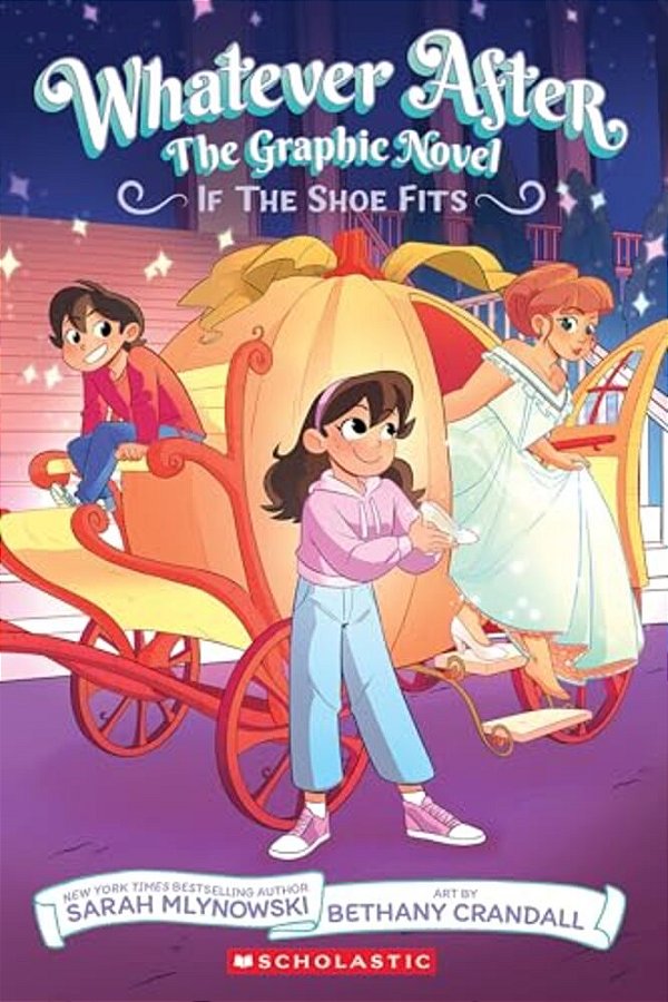 If The Shoe Fits (Whatever After Graphic Novel #2)-..