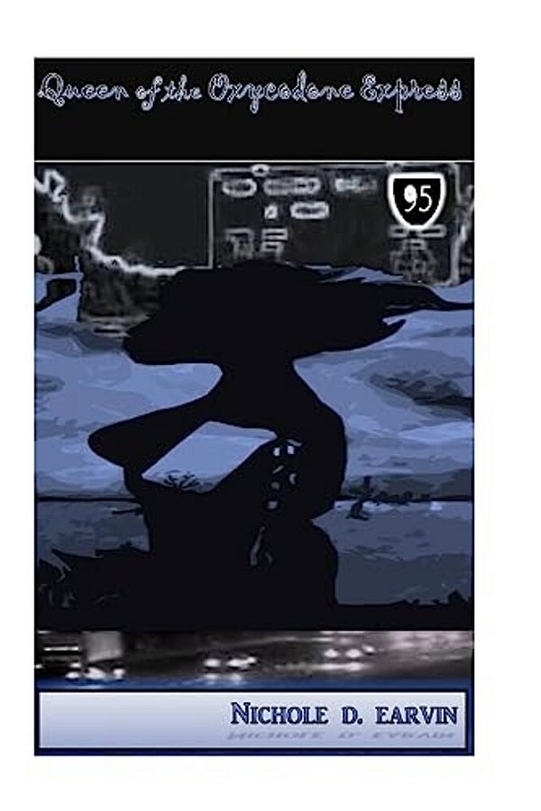 Queen Of The Oxycodone Express-..