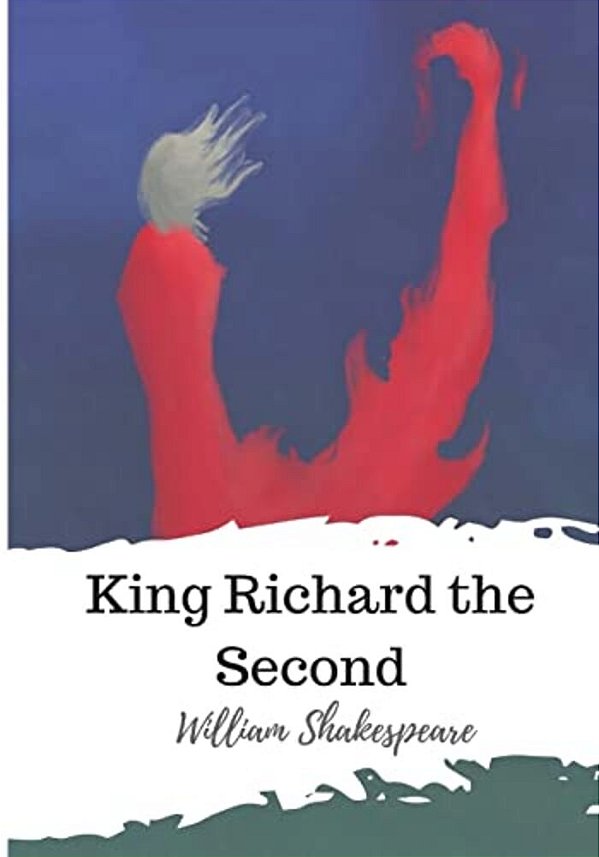 King Richard The Second-..