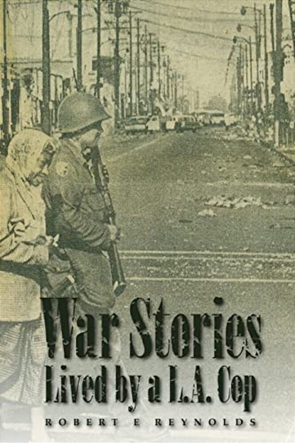 War Stories Lived By A La Cop-..