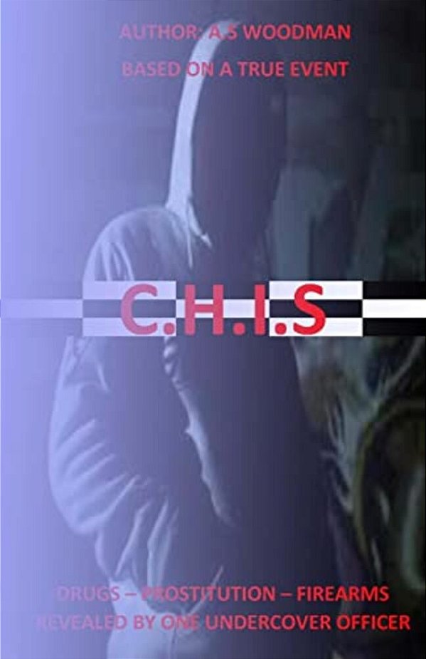 C. H. I. S: Revealed By One Undercover Officer-..