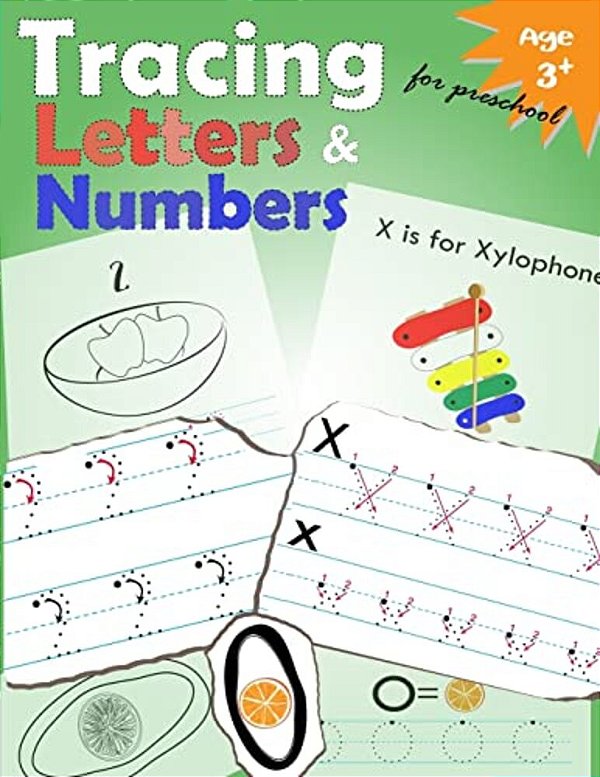 Tracing Letters And Numbers For Preschool: Kindergarten Tracing Workbook-..