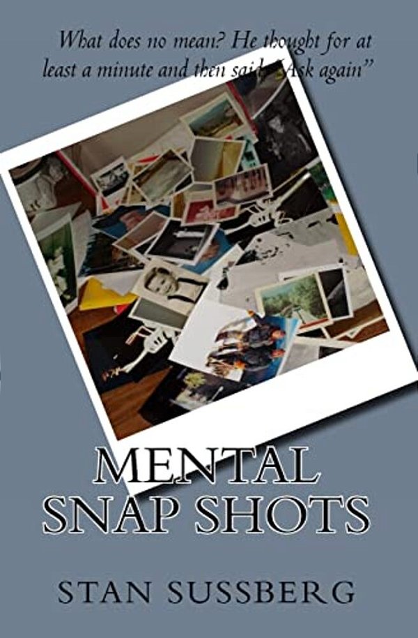 Mental Snap Shots-..