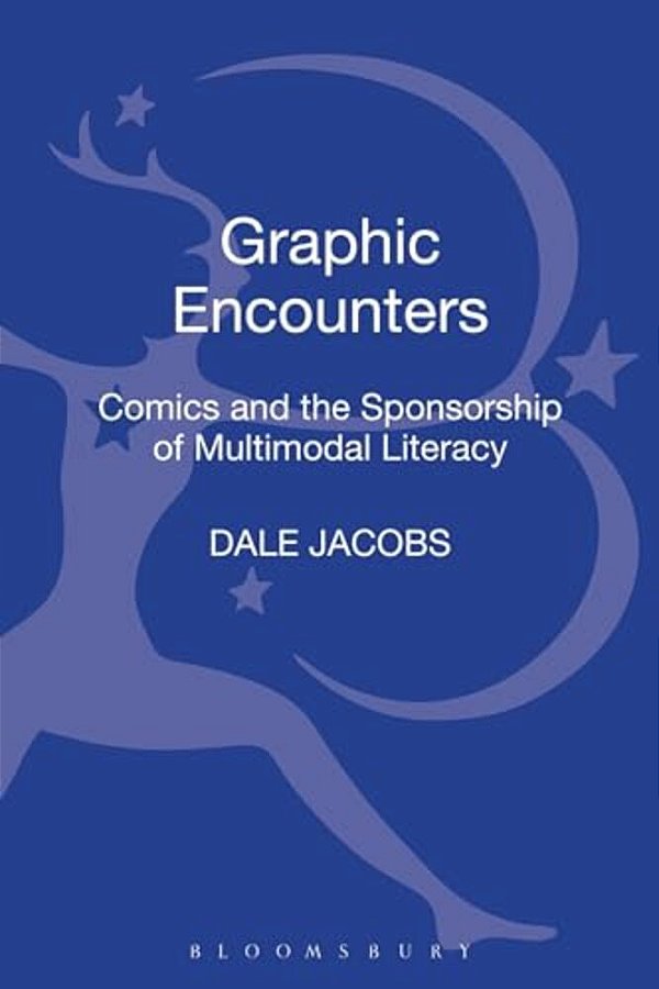 Graphic Encounters: Comics And The Sponsorship Of Multimodal Literacy-..
