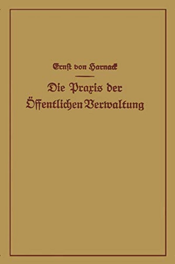Die Praxis Der Öffentlichen Verwaltung-..