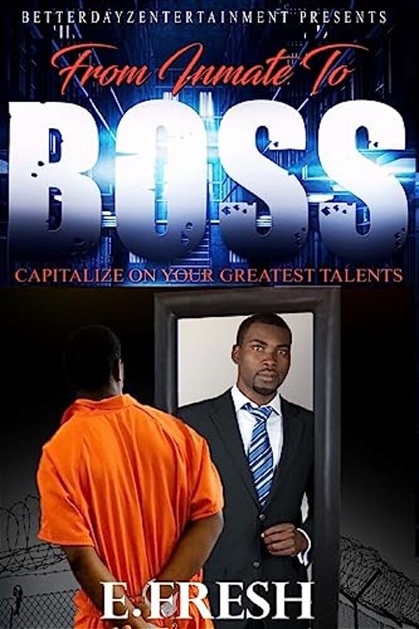 From Inmate To Boss-..