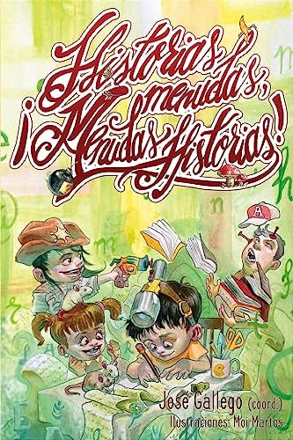 Historias Menudas, ¡Menudas Historias!-..