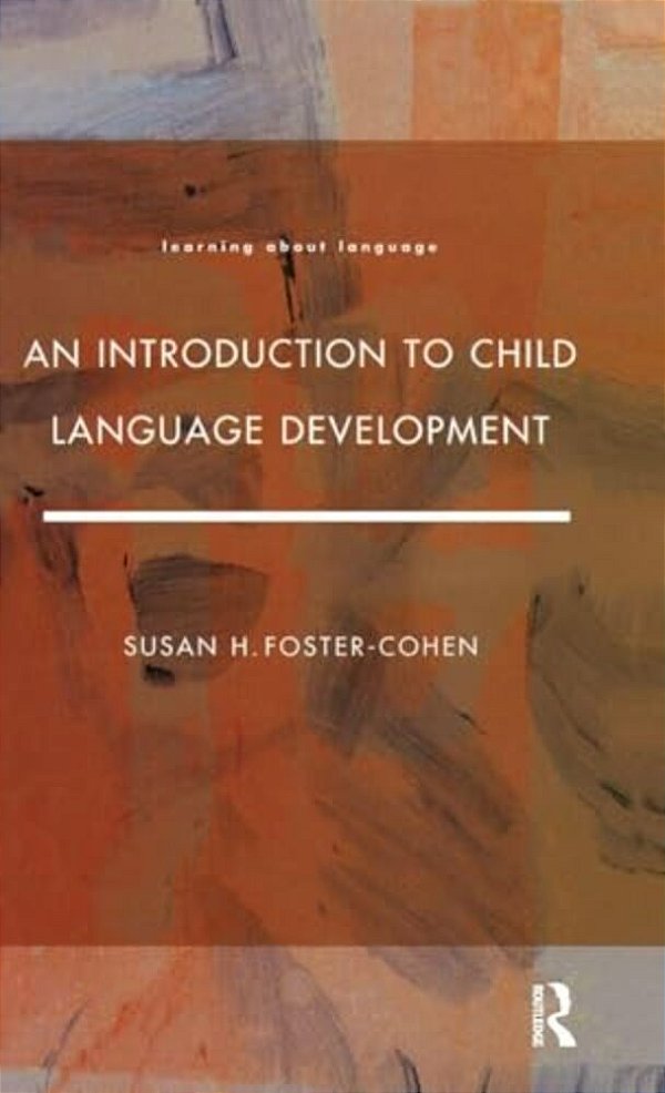 An Introduction To Child Language Development-..
