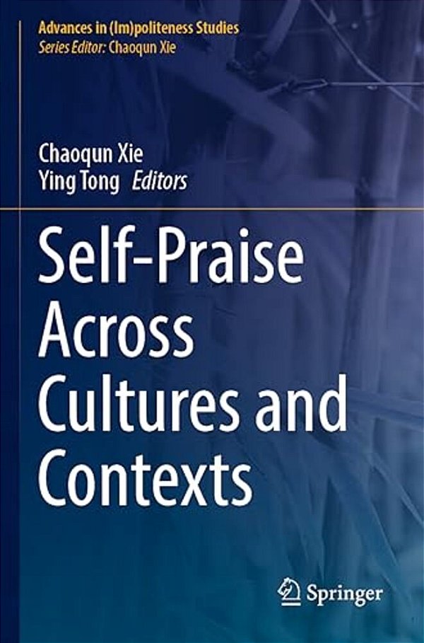 Self-Praise Across Cultures And Contexts-..