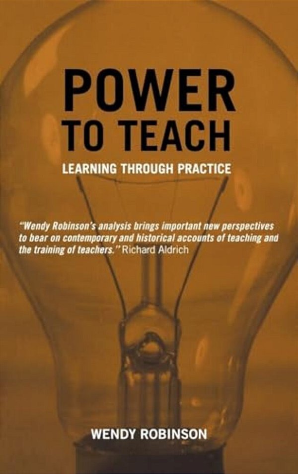 Power To Teach: Learning Through Practice-..