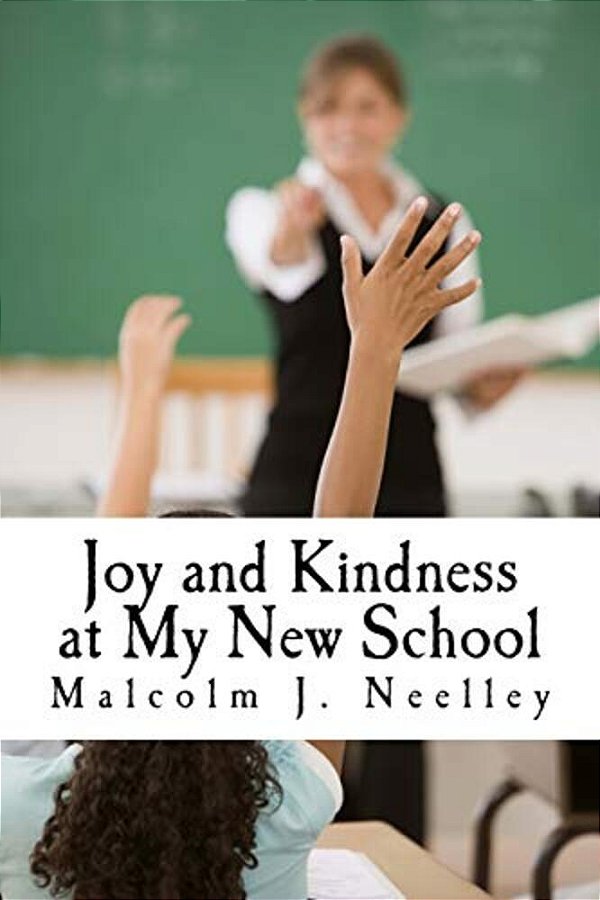 Joy And Kindness At My New School-..