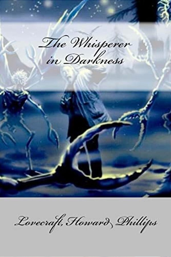 The Whisperer In Darkness-..