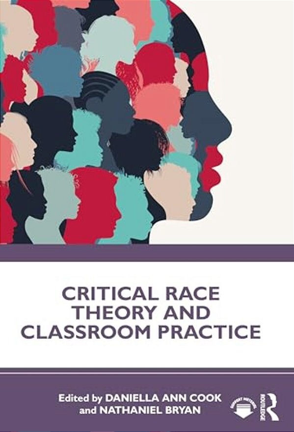 Critical Race Theory And Classroom Practice-..