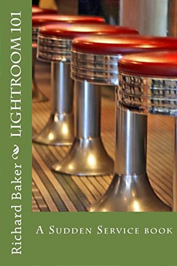 Lightroom 101: A Sudden Service Book-..