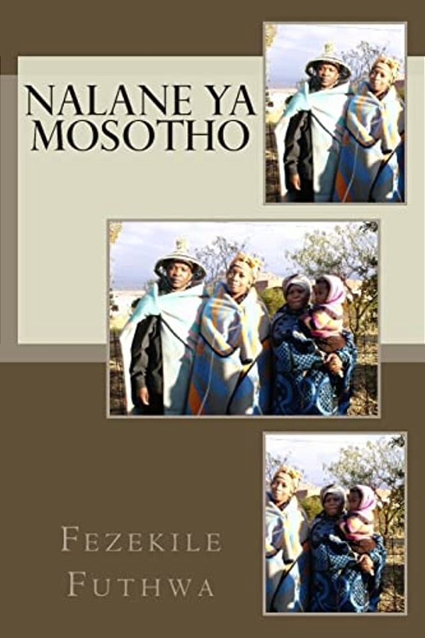 Nalane Ya Mosotho: Letlotlo Le Tlotlontswe-..