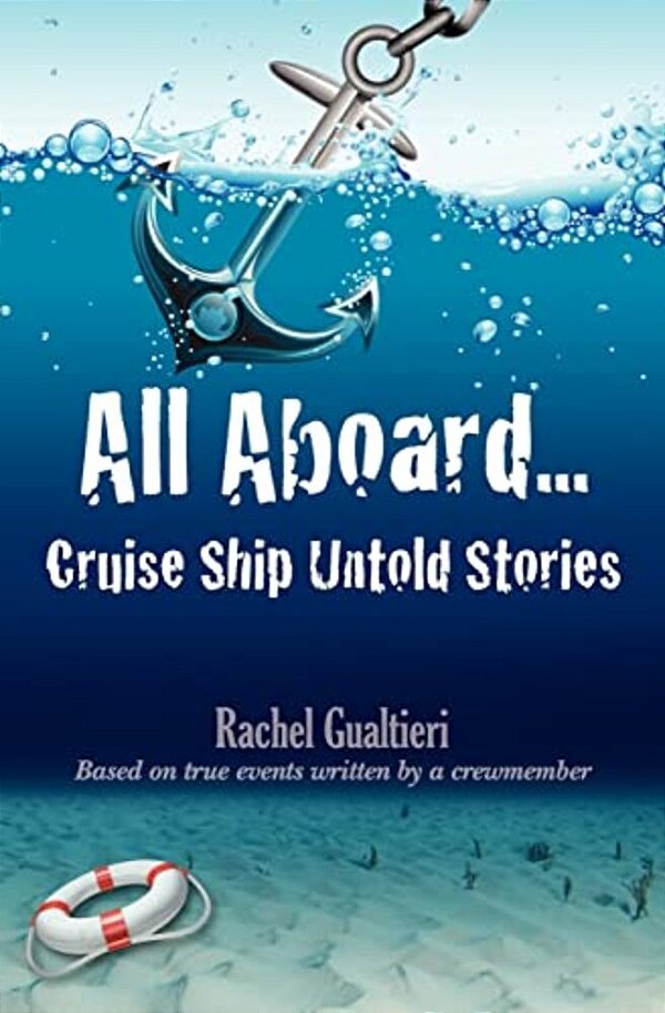 All Aboard... Cruise Ship Untold Stories-..