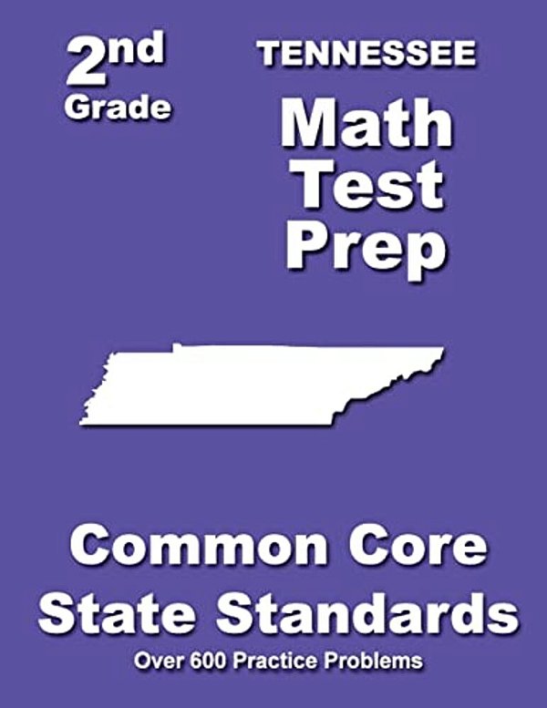 Tennessee 2ND Grade Math Test Prep: Common Core State Standards-..