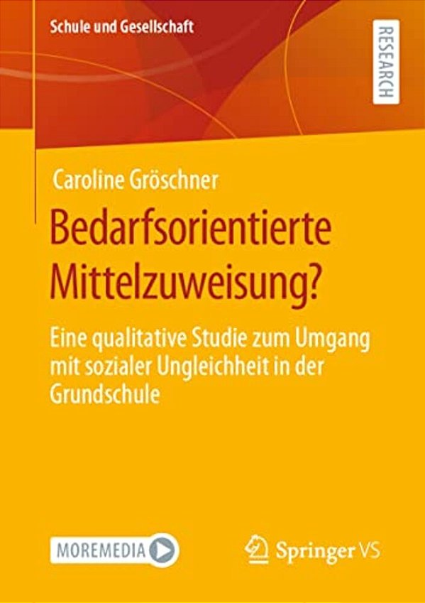 Bedarfsorientierte Mittelzuweisung?: Eine Qualitative Studie Zum Umgang Mit Sozialer Ungleichheit In Der Grundschule-..