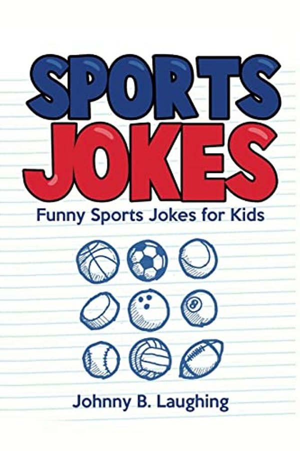 Sports Jokes: Funny Sports Jokes For Kids-..
