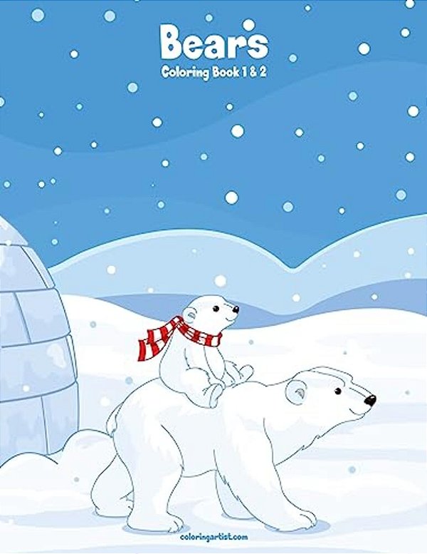 Bears Coloring Book 1 & 2-..