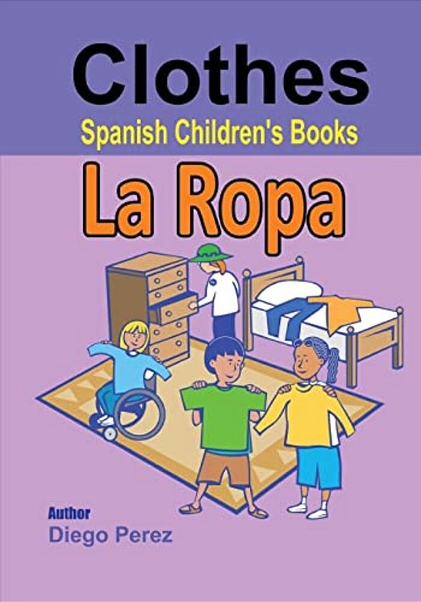 Spanish Children's Books: Clothes-..