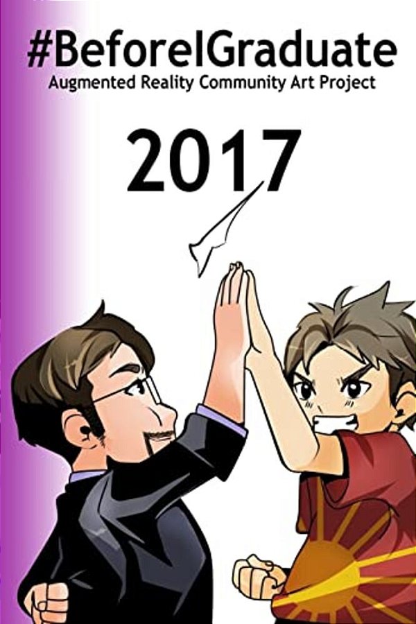 Before I Graduate Project 2017: Community Augmented Art Project To Share Hopes And Dreams Of College Life-..