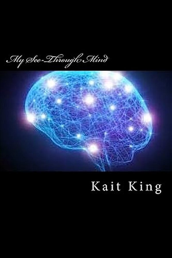 My See-Through Mind-..