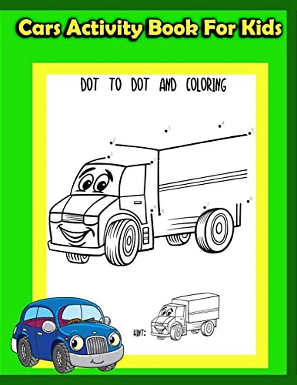 Cars Activity Book For Kids:: Kids Activities Book With Fun And Challenge In Cars Theme: Trace Lines And Numbers, Coloring, Count The Number, Dot- -..
