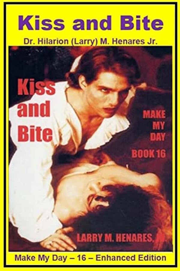 Kiss And Bite: Make My Day - 16 - Enhanced Edition-..
