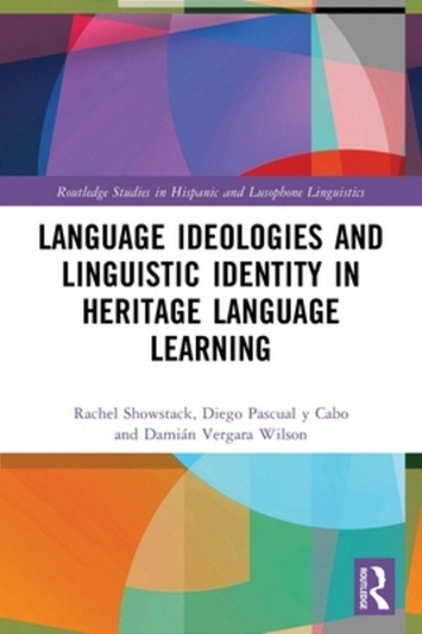 Language Ideologies And Linguistic Identity In Heritage Language Learning-..