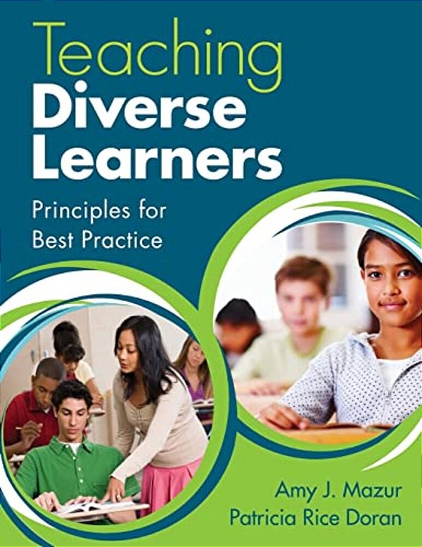 Teaching Diverse Learners: Principles For Best Practice-..