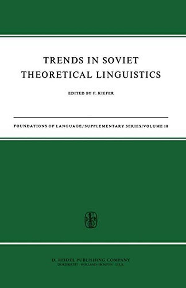 Trends In Soviet Theoretical Linguistics-..
