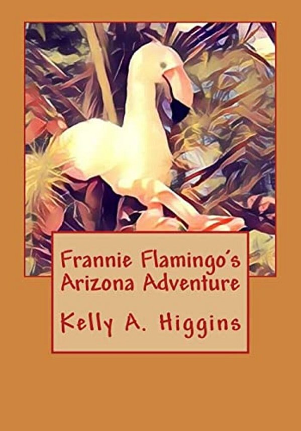 Frannie Flamingo's Arizona Adeventure-..