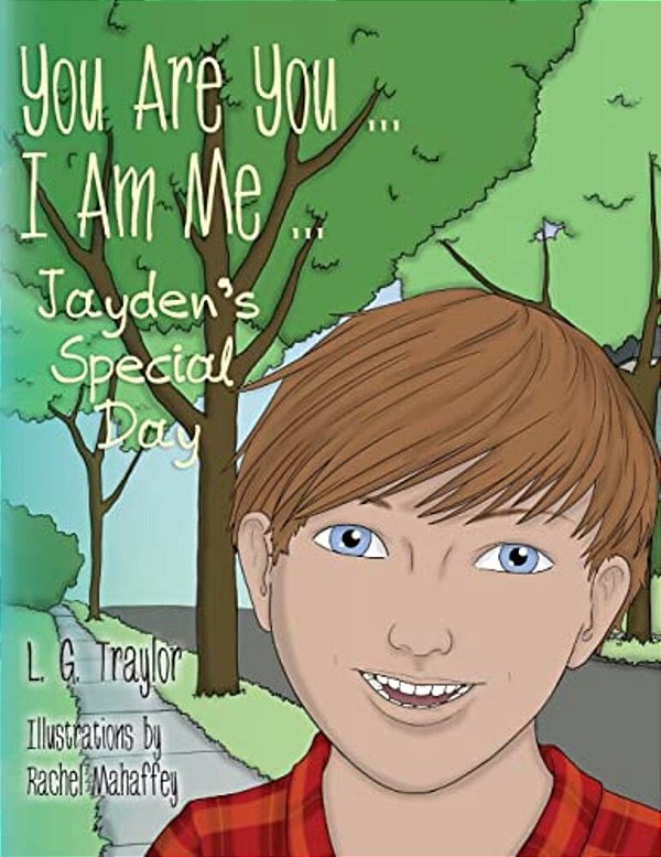 You Are You... I Am Me: Jayden's Special Day-..
