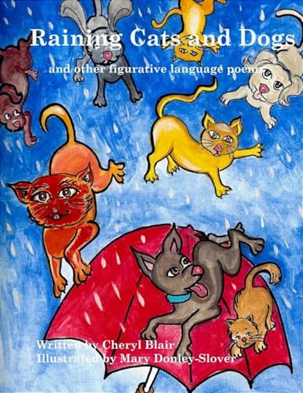 Raining Cats And Dogs And Other Figurative Language Poems-..