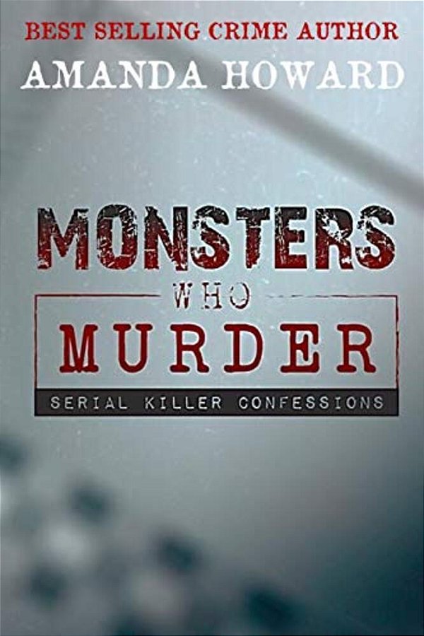 Monsters Who Murder-..