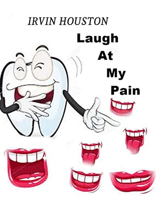 Laugh At My Pain: In Stressful Moments Laugh At Your Pain-..