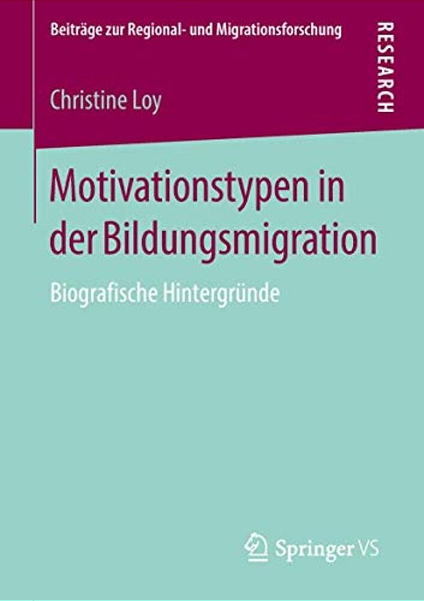 Motivationstypen In Der Bildungsmigration: Biografische Hintergründe-..