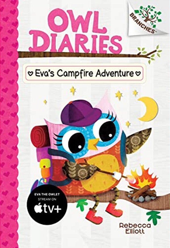 Eva's Campfire Adventure: A Branches Book (Owl Diaries #12): Volume 12-..