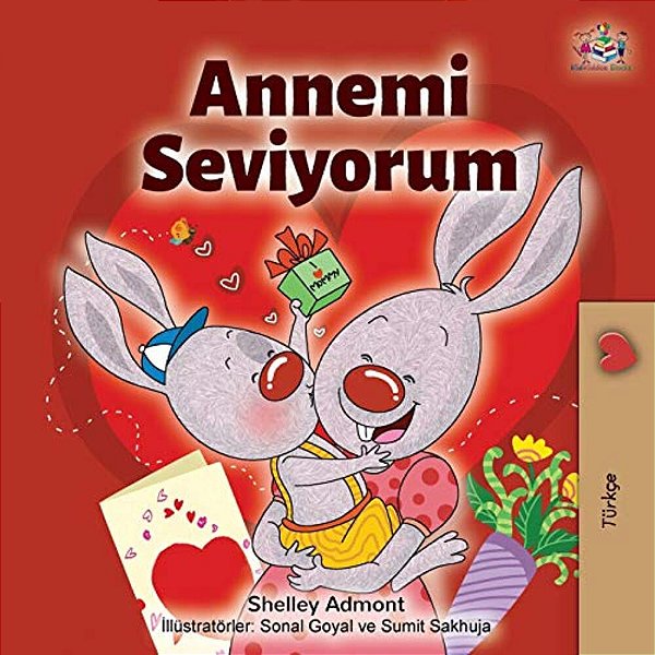 I Love My Mom (Turkish Edition): Annemi Seviyorum-..