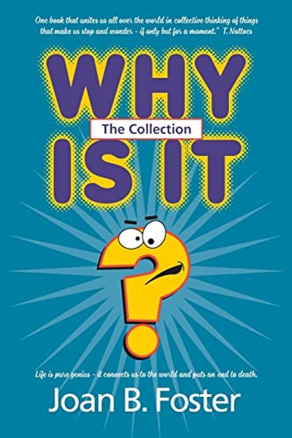 Why Is It? The Collection-..