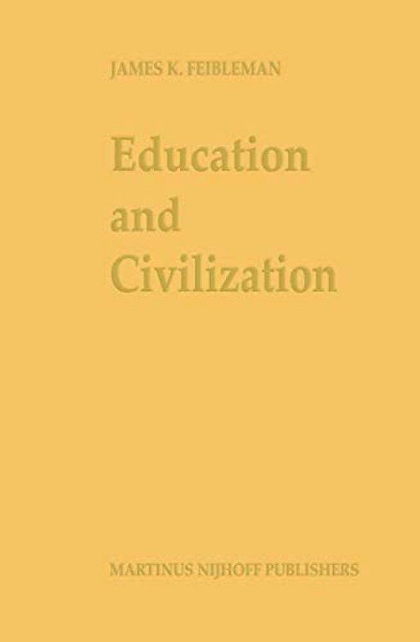 Education And Civilization: The Transmission Of Culture-..