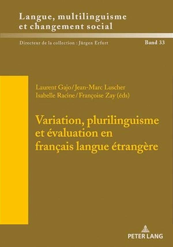 Variation, Plurilinguisme Et Évaluation En Français Langue Étrangère-..