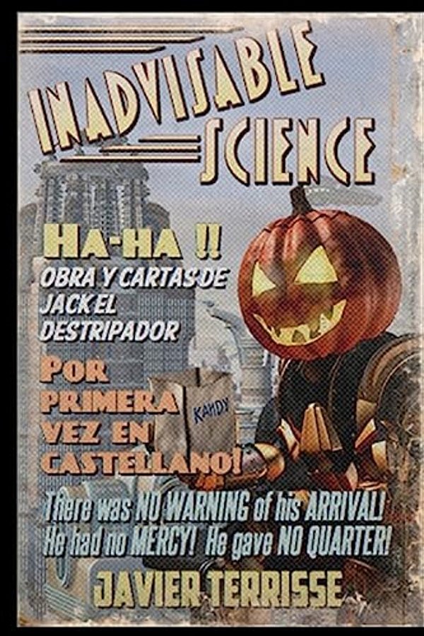 Ha-Ha!!: Obra Y Cartas De Jack El Destripador (1888-1889)-..