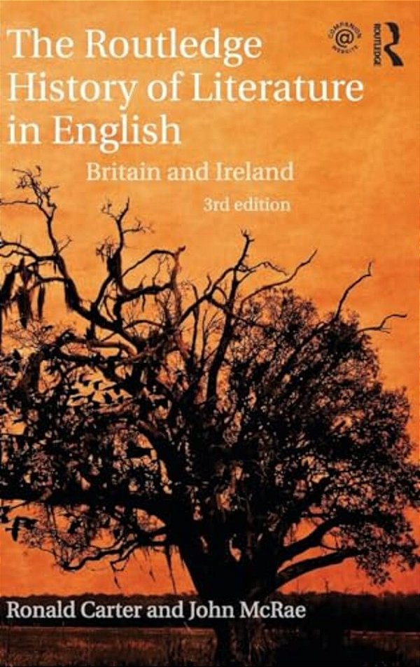 The Routledge History Of Literature In English: Britain And Ireland-..