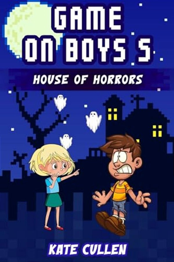 Game On Boys 5: House Of Horrors-..