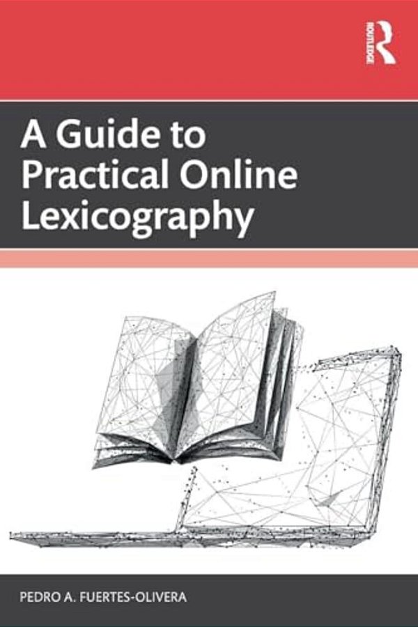 A Guide To Practical Online Lexicography-..