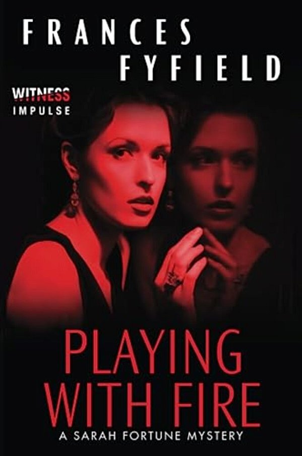 Playing With Fire: A Sarah Fortune Mystery-..