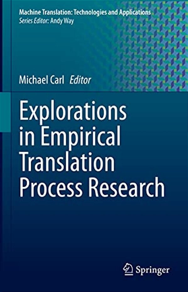 Explorations In Empirical Translation Process Research-..